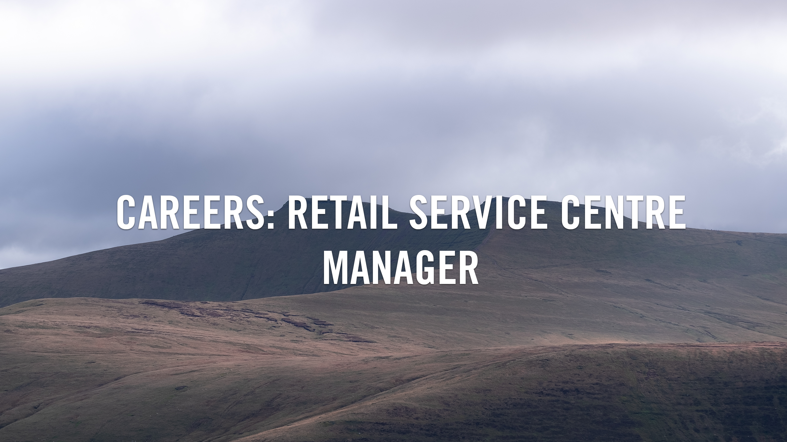 Careers: Retail Service Centre Manager