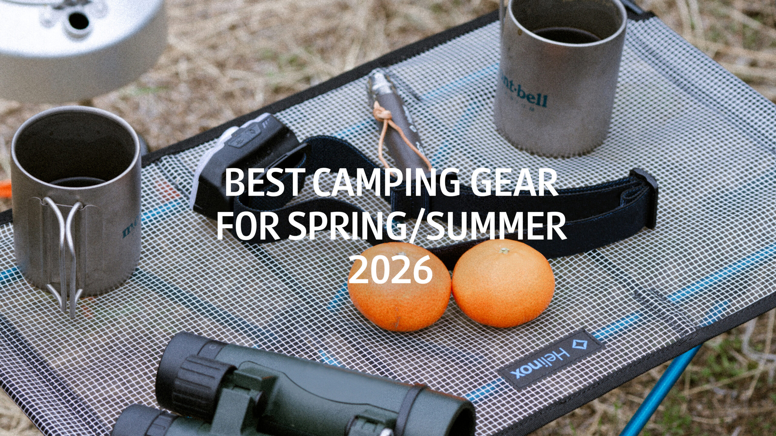 Best Camping Gear for Spring & Summer 2026